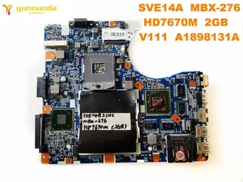 Originalus SONY MBX-276 nešiojamas plokštė SVE14A MBX-276 HD7670M 2GB V111 A1898131A išbandyti gera nemokamas pristatymas