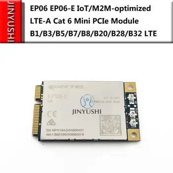 JINYUSHI Už EP06 EP06-E Di/M2M-optimizuotas LTE Cat 6 Mini PCIe Modulis B1/B3/B5/B7/B8/B20/B28/B32 LTE palaikymą Openwrt mikrotik