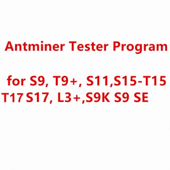Antminer S9 T9+ S11 S15-T15, T17 S17, S17e T17e, S17 + T17 +, L3+ S9K S9 SE Testeris TF kortelę, programa, programinė įranga