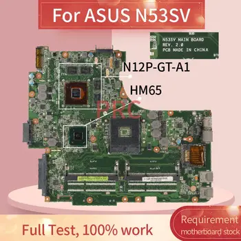 REV.2.0 ASUS N53SV Sąsiuvinis Mainboard HM65 N12P-GT-A1 DDR3 Laptopo plokštė