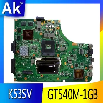 AK K53SV Nešiojamas plokštę už ASUS K53SM K53SC K53S K53SJ P53SJ A53SJ Bandymo originalus mainboard 3.0/3.1 GT540M-1GB