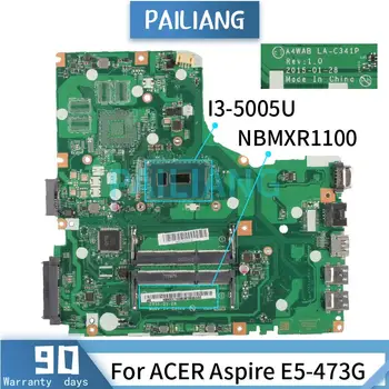 Mainboard ACER Aspire E5-473G I3-5005U Nešiojamas plokštė LA-C341P DDR3 išbandyti OK