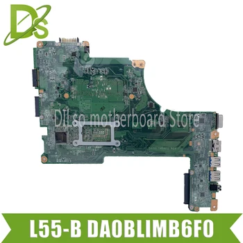 KEFU DA0BLIMB6F0, Skirtas Toshiba Satellite L55-B L55T L55T-B Plokštė I3-4005U CPU DA0BLIMB6F0 darbas originalus