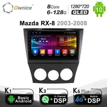 6G+128G Ownice Android 10.0 už Mazda RX-8 2003 - 2008 Automobilių autoradio Multimedia Vaizdo Garso GPS Radijo Grotuvas Galvos Vienetas 1280*720
