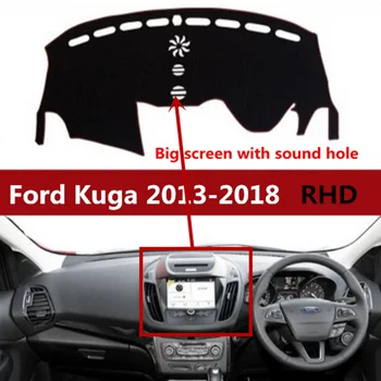 TAIJS automobilio prietaisų skydelio dangtelis Ford Kuga didelis ekranas su garso skylė 2013-2018 m. Automatinis prietaisų skydelio kilimėlis Ford Kuga dešinėje pusėje