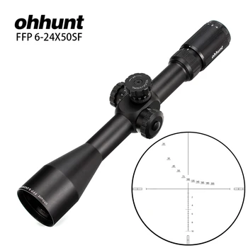 Ohhunt FFP 6-24X50 SF Pirmas Židinio Plokštumos Sritį Pusėje Paralaksas Stiklo Išgraviruotas Tinklelis Lock Reset Medžioklės Taktinis Optinis Riflescopes