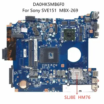 MBX-269 DA0HK5MB6F0 A1892854A A1892855A A1876100A A1876099A Sony SVE151 SVE151E11M nešiojamojo kompiuterio pagrindinę plokštę su hm76 ir 1GB GPU