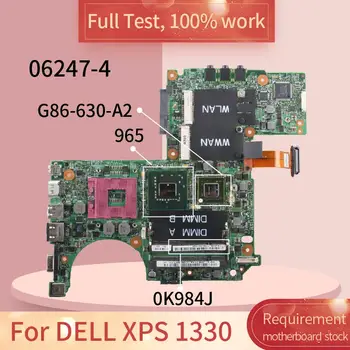 Už DELL XPS 1330 06247-4 0K984J 965 G86-630-A2 DDR2 Nešiojamojo kompiuterio motininės Plokštės visą bandymo darbas
