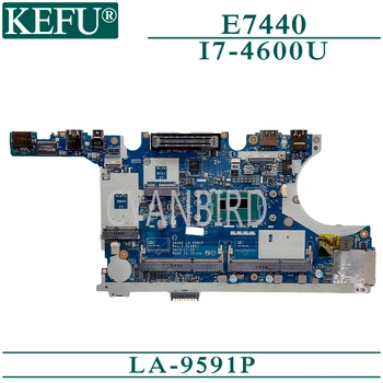 KEFU LA-9591P originalus mainboard Dell Latitude E7440 su I7-4600U Nešiojamas plokštė