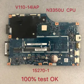 Už Para Lenovo V110-14IAP Nešiojamas Plokštė N3350 CPU 15270-1 FRU: 5B20M44683 DDR3 testado GERAI